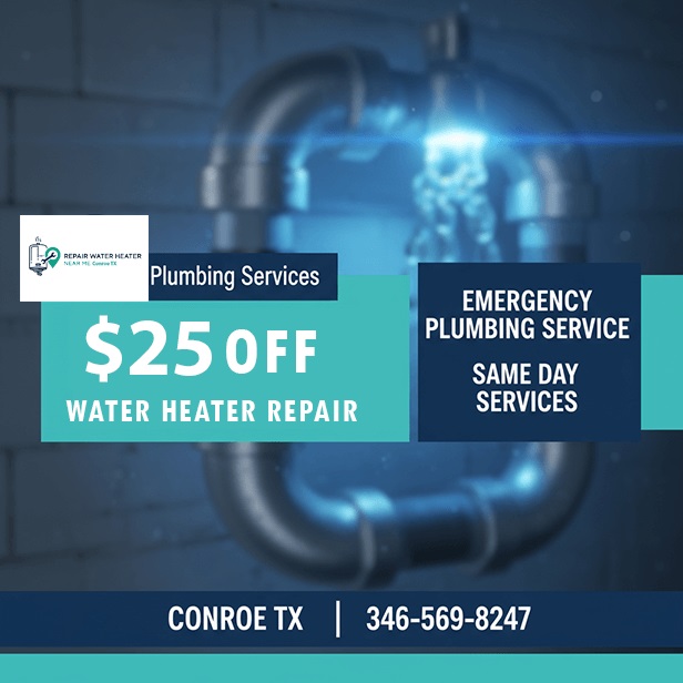  Repair Water Heater Near Me Conroe TX